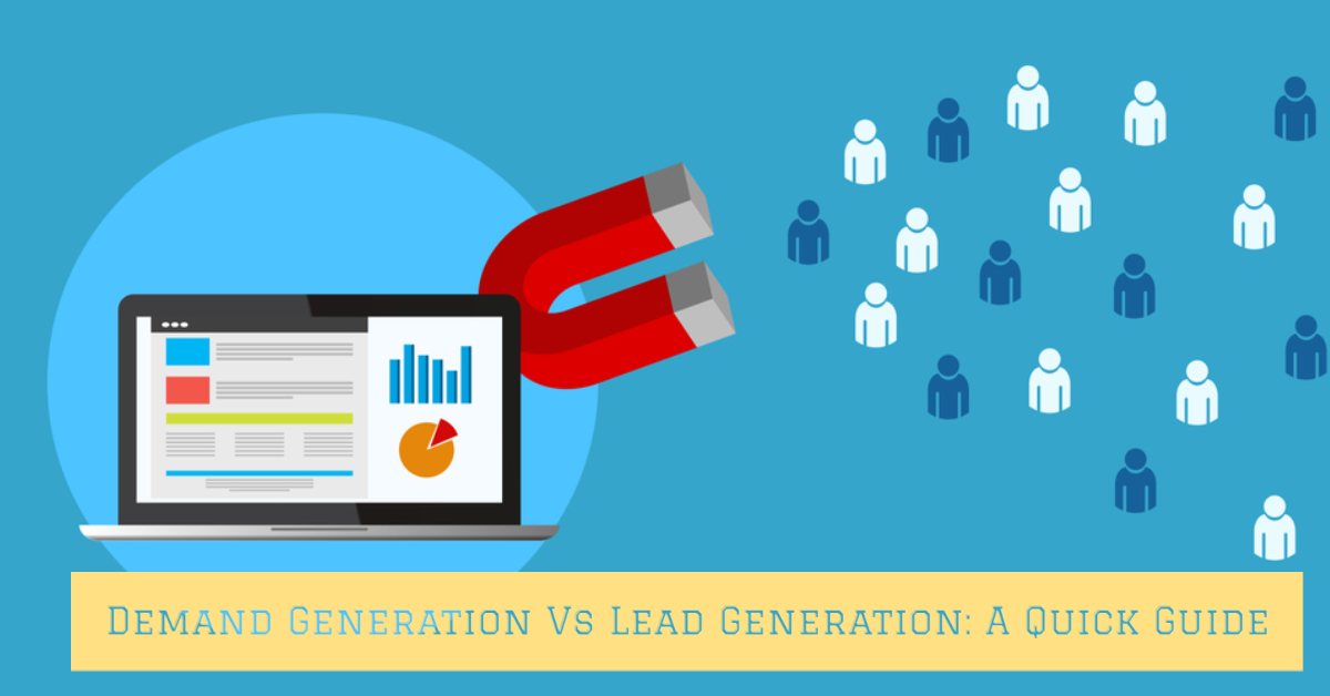Demand Generation Vs Lead Generation